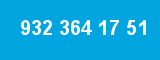 932 364 17 51